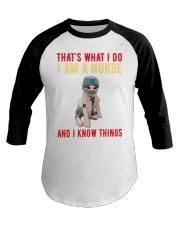 That's what i do i am a nurse Baseball Tee tile