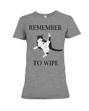 Remember to wipe Premium Fit Ladies Tee tile