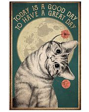 today is a good day 11x17 Poster front