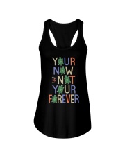 Your now is not your forever Ladies Flowy Tank tile