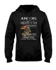 June Girl Daughter Of God Stronger Hooded Sweatshirt tile