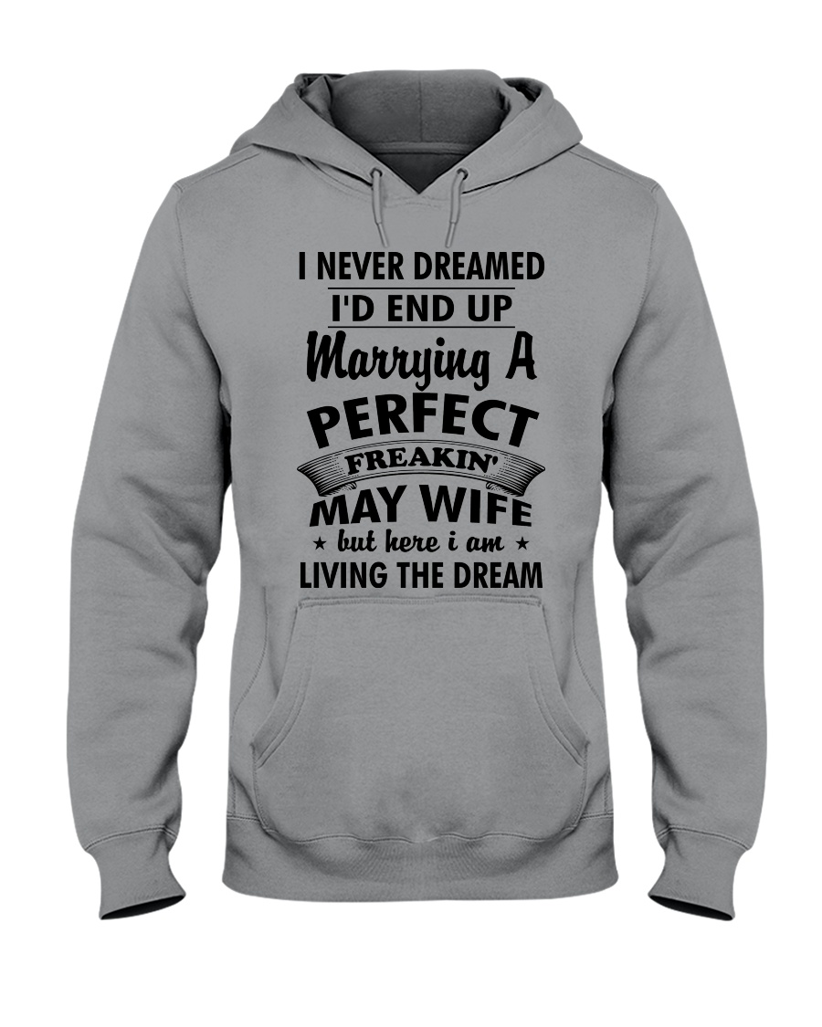 Perfect Freakin' May Wife Hooded Sweatshirt