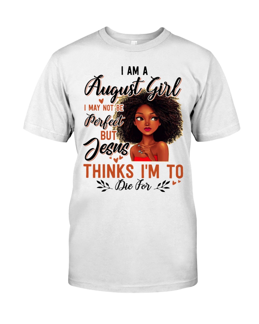 August Girl - Special Edition Classic T-Shirt