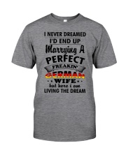 Perfect Freakin' German Wife Classic T-Shirt front