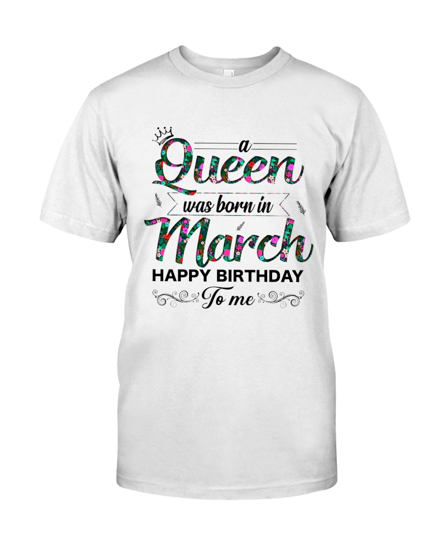 March Queen Classic T-Shirt