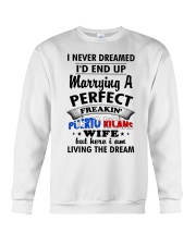 Perfect Freakin' Puerto Ricans Wife Crewneck Sweatshirt thumbnail