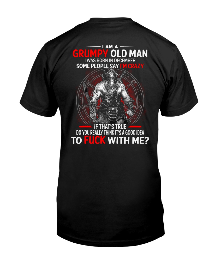 I Am A Grumpy Old Man Classic T-Shirt