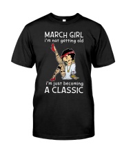 March Girl - Special Edition Classic T-Shirt front