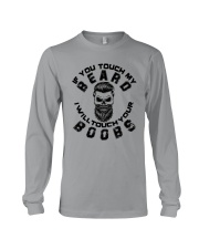 If You Touch My Beard Long Sleeve Tee thumbnail