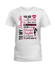 TO MY DAUGHTER YOU'RE LOVED Ladies T-Shirt thumbnail