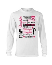 TO MY DAUGHTER YOU'RE LOVED Long Sleeve Tee thumbnail