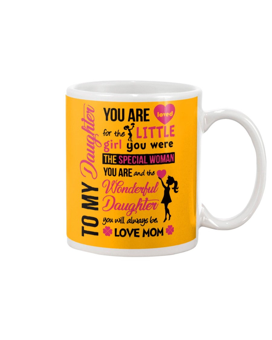 TO MY DAUGHTER YOU'RE LOVED Mug