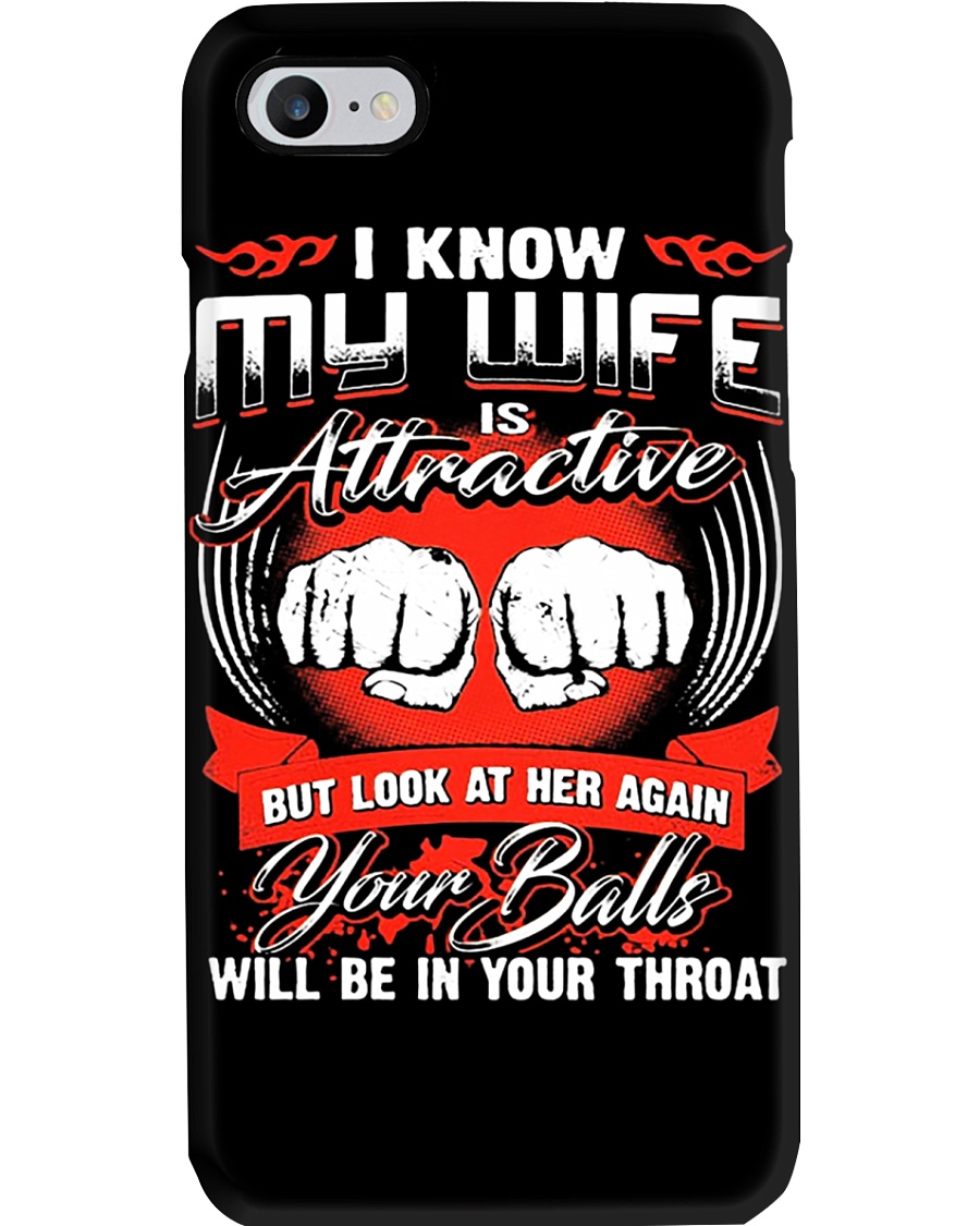 I KNOW MY WIFE Phone Case
