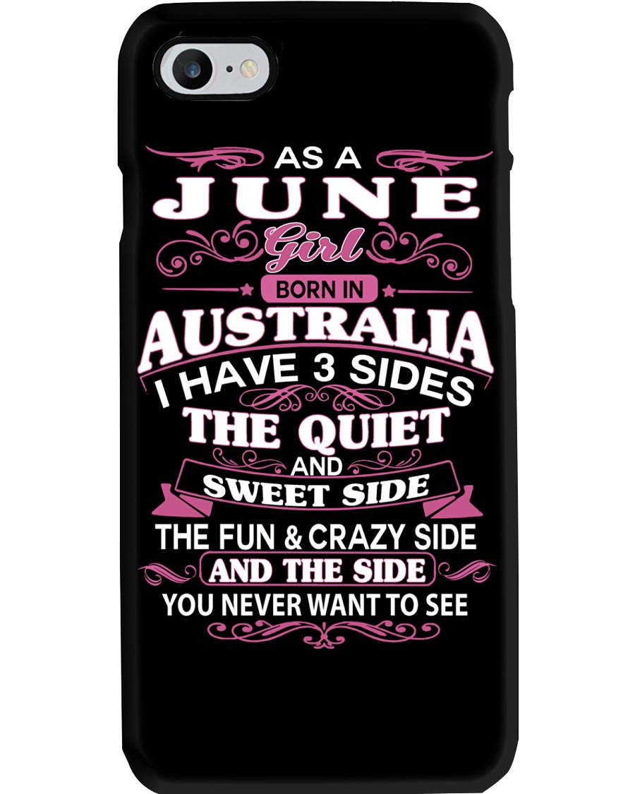 AS A JUNE GIRL BORN IN AUSTRALIA Phone Case