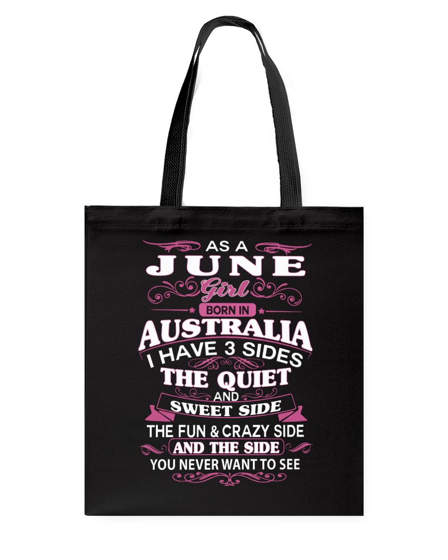 AS A JUNE GIRL BORN IN AUSTRALIA Tote Bag
