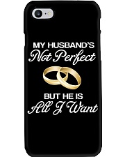 My Husband's Not Perfect But he Is All I Want Phone Case thumbnail
