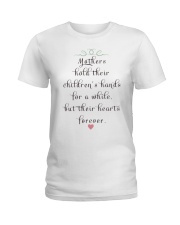 MOTHERS HOLD THEIR CHILDREN'S HANDS FOR A WHILE Ladies T-Shirt thumbnail
