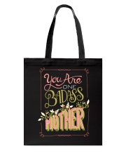 YOU ARE ONE BADASS MOTHER Tote Bag thumbnail