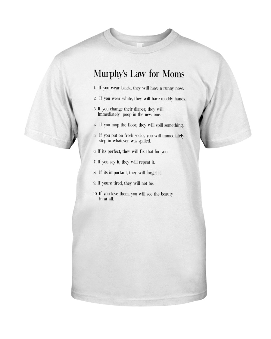 MURPHY'S LAW FOR MOMS Classic T-Shirt