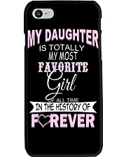 My Daughter Is Totally My Most Favorite Girl Phone Case thumbnail