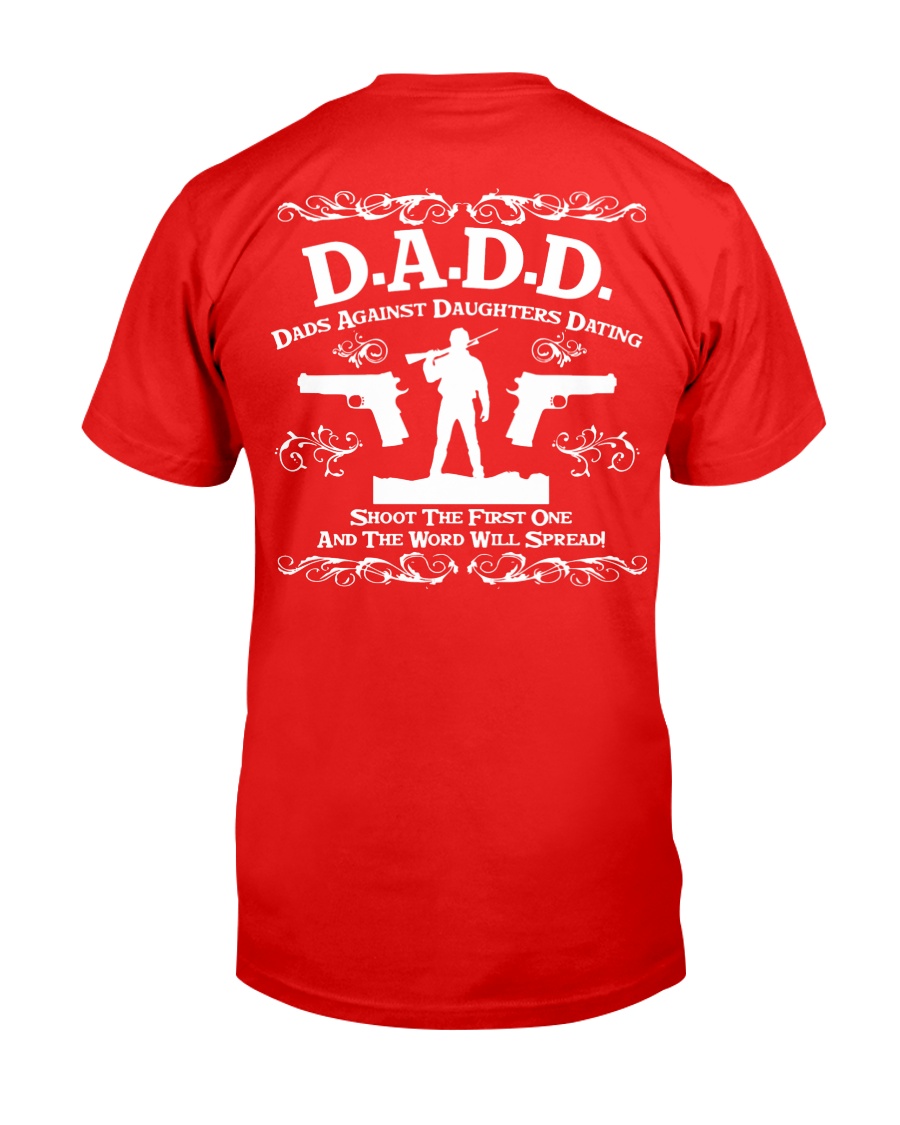 DADD DAD'S AGAINST DAUGHTERS DATING Classic T-Shirt