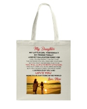 MY DAUGHTER MY LITTLE GIRL I LOVE YOU Tote Bag thumbnail