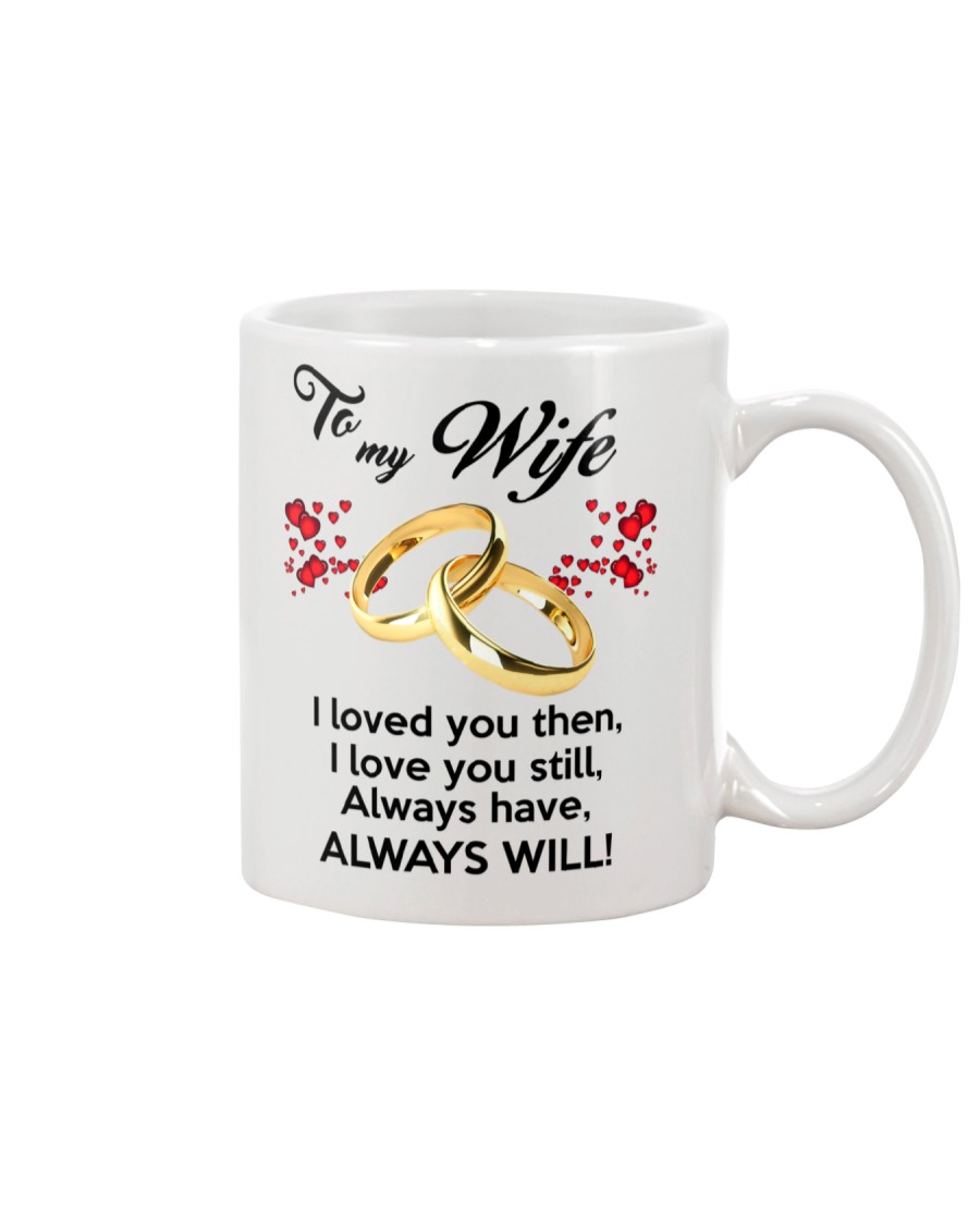 To My Wife I Love You Mug