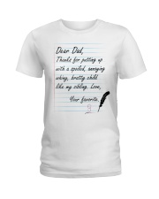 DEAR DAD THANKS FOR LOVEING ME Ladies T-Shirt thumbnail