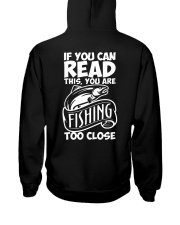 IF YOU CAN READ THIS YOU ARE FISHING TOO CLOSE Hooded Sweatshirt thumbnail