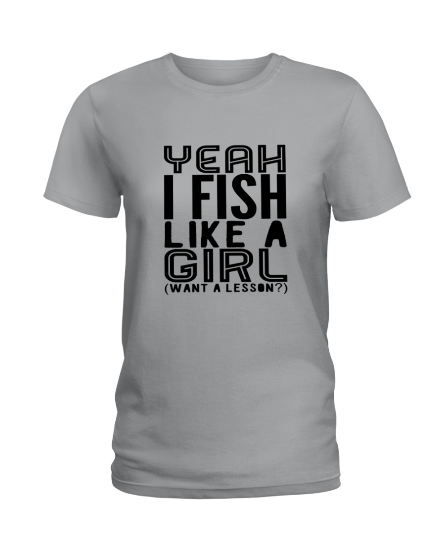 FISHING LIKE A GIRL LESSON Ladies T-Shirt
