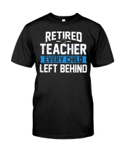 RETIRED TEACHER - EVERY CHILD LEFT BEHIND Premium Fit Mens Tee tile