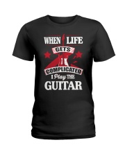 When life gets complicated I play the guitar Ladies T-Shirt tile