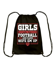 Girls Who Love Football Are Rare Wife Em Up Drawstring Bag tile