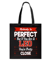 Nobody is Perfect You are Leo Tote Bag tile