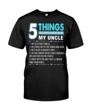 5 things you should know about my uncle Classic T-Shirt tile