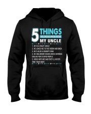 5 things you should know about my uncle Hooded Sweatshirt front