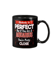 Nobody is Perfect You are Aquarius Mug tile