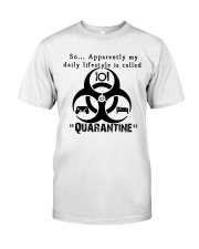 Daily Quarantine Lifestyle Classic T-Shirt Classic T-Shirt front