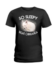 so sleepy right chihuahua Ladies T-Shirt thumbnail