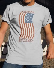 AMERICA Every Day is Flag Day Classic T-Shirt apparel-classic-tshirt-lifestyle-28