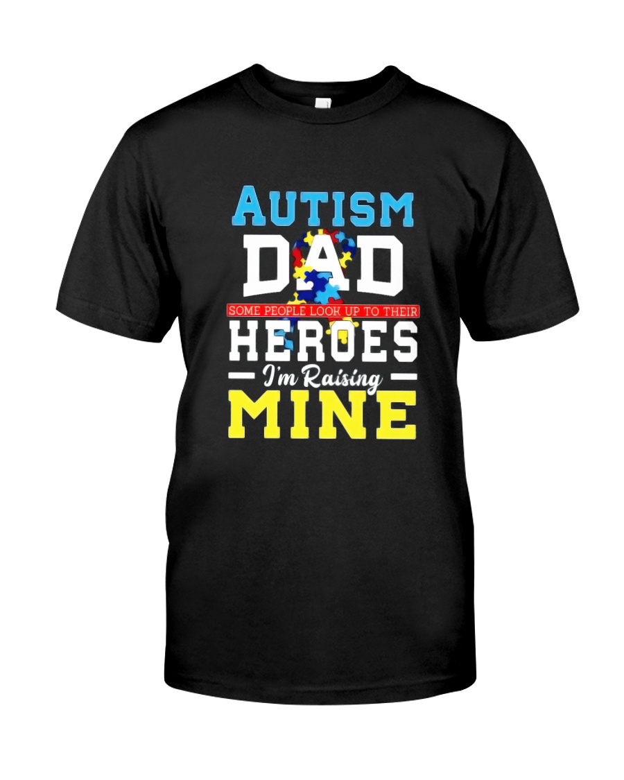 Autism Shirts For Dads Autism Awareness Produ Classic T-Shirt