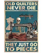 Old Quilters Never Die 16x24 Poster front