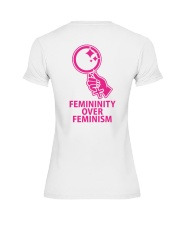 Femininity Over Feminism Premium Fit Ladies Tee back