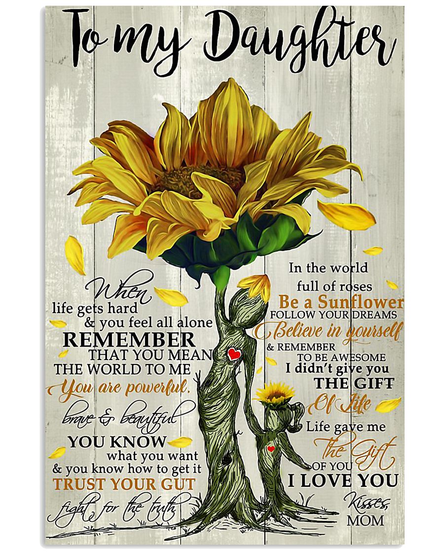 To My Daughter - Mom 11x17 Poster