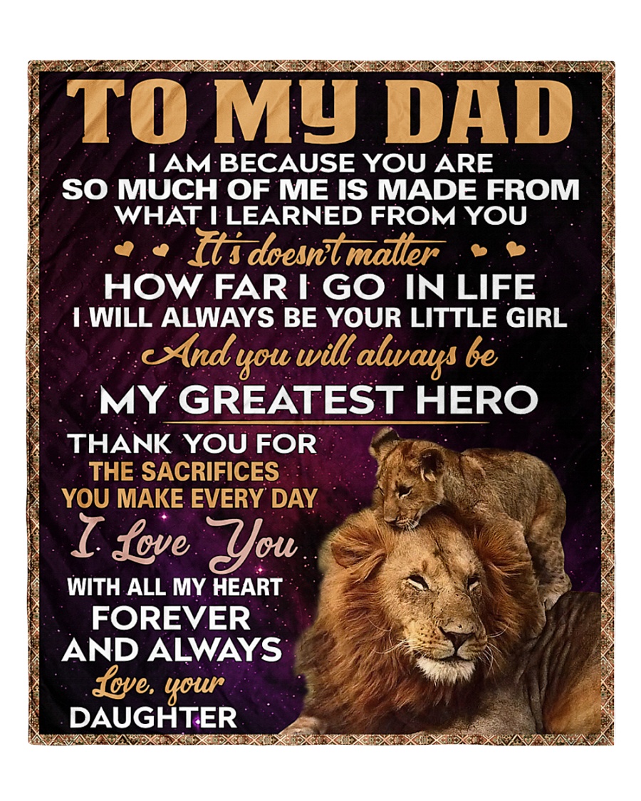 To My Dad - Daughter Quilt 60"x70" - Twin
