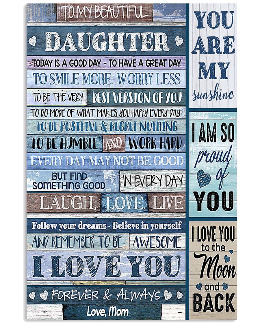 To My Daughter - Mom 11x17 Poster