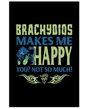 BRACHYDIOS MAKES ME HAPPY Vertical Poster tile