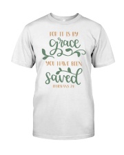 EPHESIANS 2:8 Classic T-Shirt front