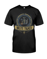 BRUTE TIGREX - ORIGINAL EDITION-V2 Classic T-Shirt front