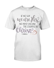 1 JOHN 2:6 Classic T-Shirt front